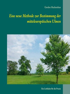 cover image of Eine neue Methode zur Bestimmung der mitteleuropäischen Ulmen